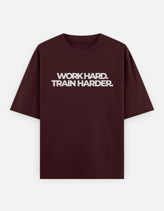 Work Hard Train Harder Cotton Oversized T-Shirt | AIVIE